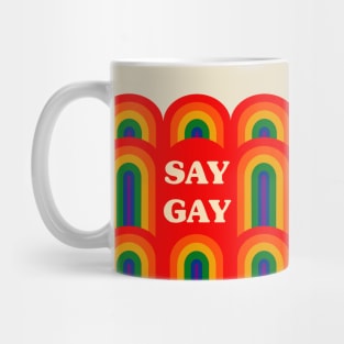 Say Gay Mug